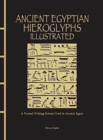 Ancient Egyptian Hieroglyphs Illustrated : A Formal Writing System Used in Ancient Egypt - Book
