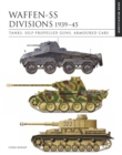 Waffen-SS Divisions 1939–45 : The Essential Identification Guide - Book