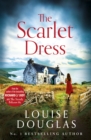 The Scarlet Dress : The brilliant new novel from the bestselling author of The House By The Sea - eBook