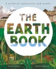 The Earth Book : A World of Exploration and Wonder - Book
