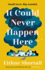 It Could Never Happen Here - Book