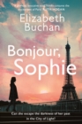 Bonjour, Sophie : ‘A glorious evocative read’ Ruth Hogan - Book