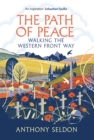 The Path of Peace : Walking the Western Front Way - Book