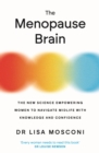 The Menopause Brain : The New Science Empowering Women to Navigate Midlife with Knowledge and Confidence - Book