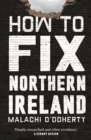How to Fix Northern Ireland - Book