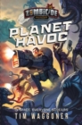 Planet Havoc : A Zombicide Invader Novel - eBook