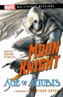 Moon Knight: Age of Anubis : A Marvel: Multiverse Missions Adventure Gamebook - eBook