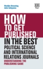 How to Get Published in the Best Political Science and International Relations Journals : Understanding the Publishing Game - eBook