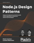 Node.js Design Patterns : Design and implement production-grade Node.js applications using proven patterns and techniques - eBook