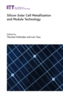 Silicon Solar Cell Metallization and Module Technology - eBook
