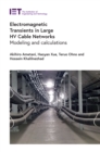 Electromagnetic Transients in Large HV Cable Networks : Modeling and calculations - eBook