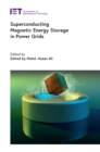Superconducting Magnetic Energy Storage in Power Grids - eBook