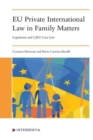 EU Private International Law in Family Matters : Legislation and CJEU Case Law - Book