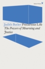 Precarious Life : The Powers of Mourning and Violence - eBook