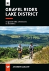 Gravel Rides Lake District : 15 gravel bike adventures in Cumbria - Book