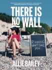 There is No Wall - eBook