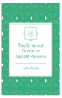 The Emerald Guide to Talcott Parsons - eBook