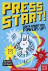 Press Start! Super Rabbit Boy Powers Up! - Book
