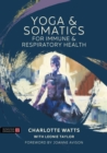 Yoga and Somatics for Immune and Respiratory Health - Book