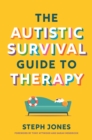 The Autistic Survival Guide to Therapy - Book