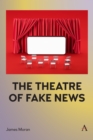 The Theatre of Fake News - eBook