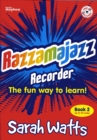 Razzamajazz Recorder  Book 2 : The Fun and Exciting Way to Learn the Recorder - Book