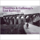 Dumfries and Galloway's Lost Railways - Book