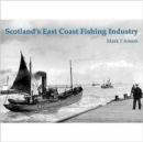 Scotland's East Coast Fishing Industry - Book