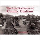 Lost Railways of County Durham - Book