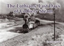 The Lothians' Last Days of Colliery Steam - Book