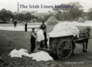 The Irish Linen Industry - Book