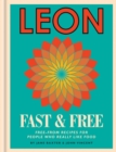 Leon: Leon Fast & Free : Free-from recipes for people who really like food - eBook