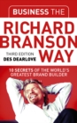 Business the Richard Branson Way : 10 Secrets of the World's Greatest Brand Builder - eBook