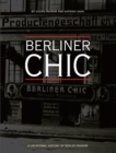Berliner Chic : A Locational History of Berlin Fashion - eBook
