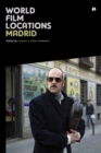 World Film Locations: Madrid - eBook