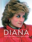 Diana : The Life and Legacy of the People's Princess - Book