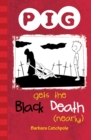 PIG Gets the Black Death (nearly) : Set 1 - Book