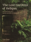 The Lost Gardens Of Heligan - eBook