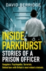 Inside Parkhurst : Stories of a Prison Officer - Book