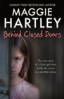 Behind Closed Doors : The true and heart-breaking story of little Nancy, who holds the secret to a terrible crime - eBook