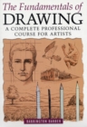 Fundamentals of Drawing : A Complete Professional Course for Artists - Book