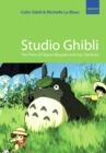 Studio Ghibli : The Films of Hayao Miyazaki and Isao Takahata - eBook