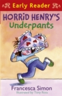 Horrid Henry Early Reader: Horrid Henry's Underpants Book 4 : Book 11 - Book