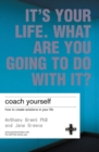 Coach Yourself : How To Create Solutions In Your Life - Book