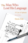 The Man Who Lost his Language : A Case of Aphasia - Book