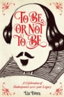 To Be Or Not To Be : And everything else you should know from Shakespeare - eBook