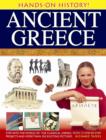 Hands-on History! Ancient Greece : Step into the World of the Classical Greeks, with 15 Step-by-step Projects and 350 Exciting Pictures - Book