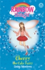Rainbow Magic: Cherry The Cake Fairy : The Party Fairies Book 1 - Book