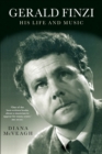Gerald Finzi: His Life and Music - Book