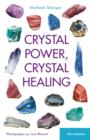 Crystal Power, Crystal Healing : The Complete Handbook - eBook